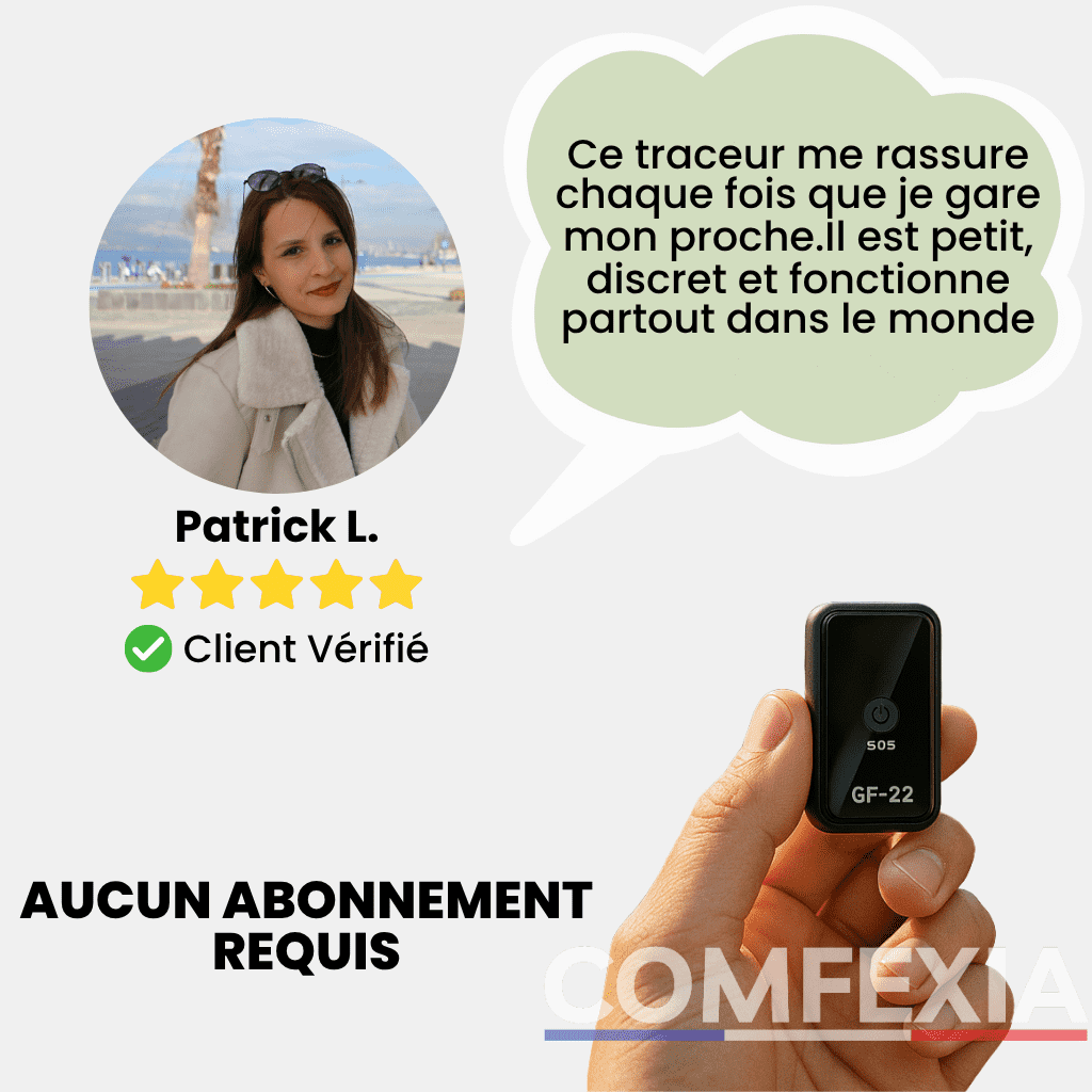 Comfexia™ – Traceur GPS Personnes Sans Abonnement, Assurez la Sécurité de Votre Proche